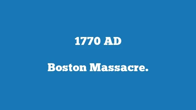 Boston Massacre.