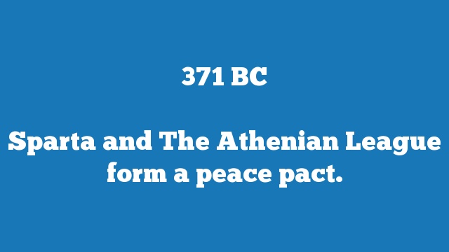 Sparta and The Athenian League form a peace pact.